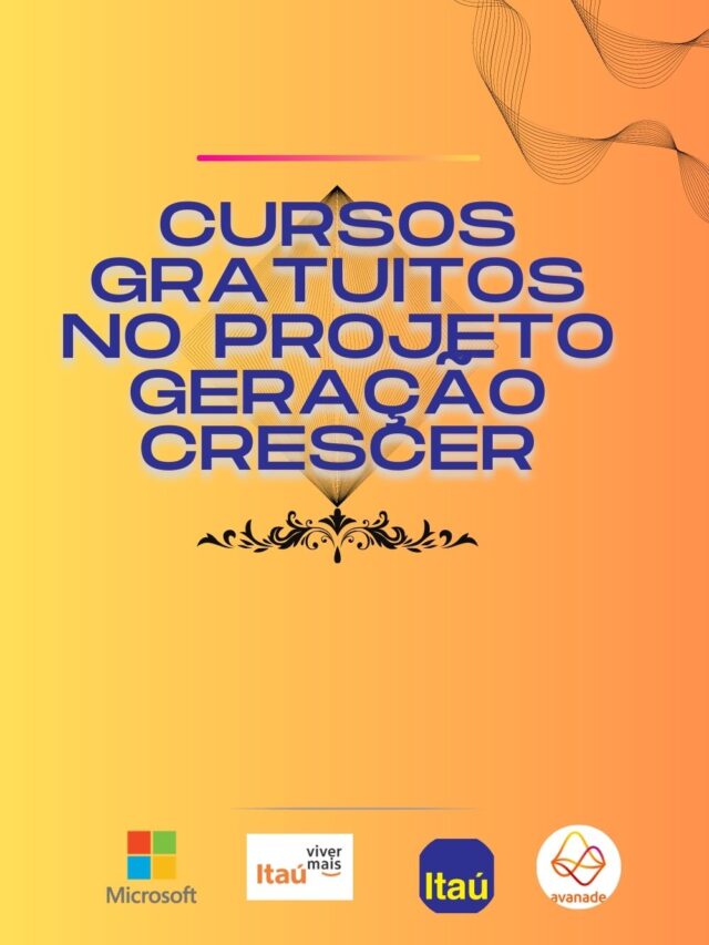 CURSOS GRATUITOS NO PROJETO GERAÇÃO CRESCER-2023-05-15