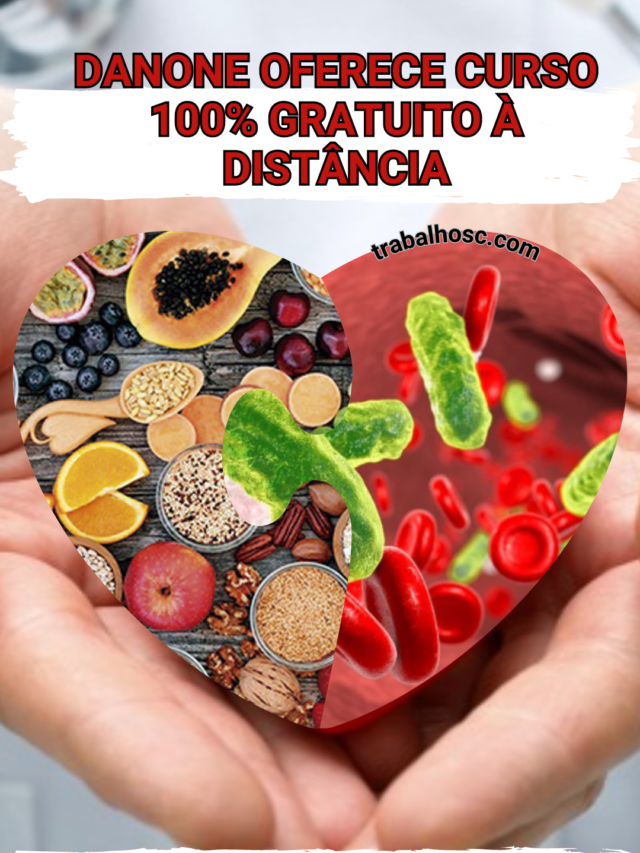 DANONE OFERECE CURSO 100% GRATUITO À DISTÂNCIA PARA PROFISSIONAIS E ESTUDANTES DA ÁREA DE SAÚDE-2023-05-03